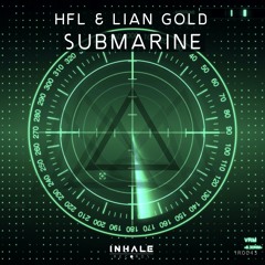 HFL & Lian Gold - Submarine