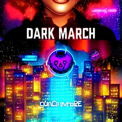 DARK MARCH