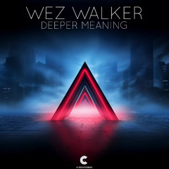 Wez Walker - Deeper Meaning