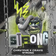CHRSTPHR X Cravis - Strong