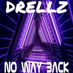 Drellz - No Way Back