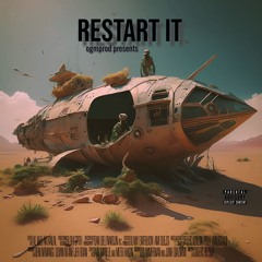 RESTART IT