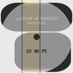 Wiesé & Moess - Mayfair (Original Mix)** snippet || coming soon **