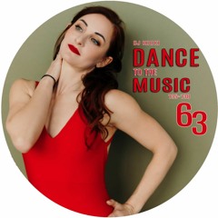 DANCE TO THE MUSIC 63 ( KATIA VASILENKO by DJ kouki )