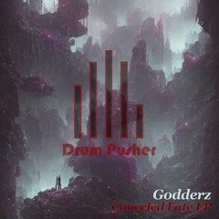 DRUM012 Godderz - Concealed fate EP