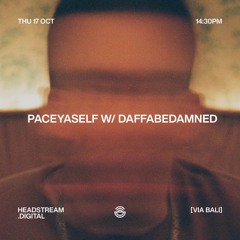 PACEYASELF w/ DAFFABEDAMNED - Thursday 17th October 2024
