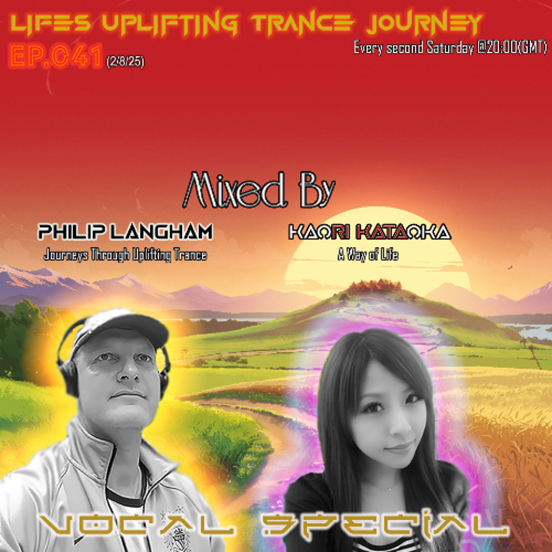 Stream Life's Uplifting Trance Journey Ep.41(Vocal Special