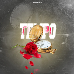 Afrokings - Tempo (Prod by XDrum)