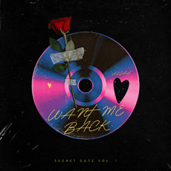 Want Me Back (FREE DOWNLOAD)