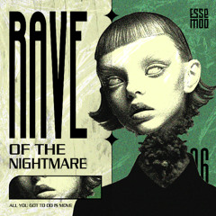Rave Of The Nightmare