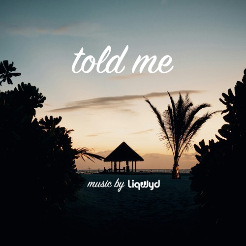 Told Me (Free download)