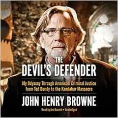 [READ] KINDLE 📙 The Devil's Defender Lib/E: My Odyssey Through American Criminal Jus