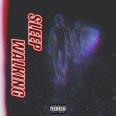 Sleep Walking (prod. DJ Z-Reck)