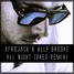 Afrojack Feat Ally Brooke - All Night (DXES Remix)