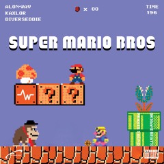 super.mario.bros ft. Kaxlor & Diverseddie