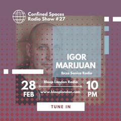 CSR ♯027 [w/ Igor Marijuan, Ibiza Sonica] (28.02.2023)