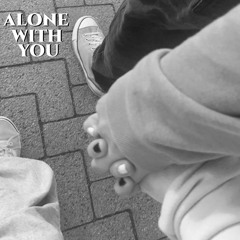 Alone With You (prod. utrap x capsctrl)