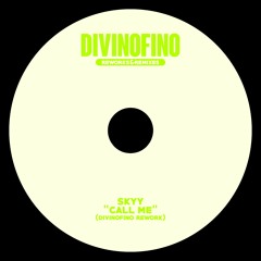 Skyy - Call Me (DivinoFino Rework 2023)