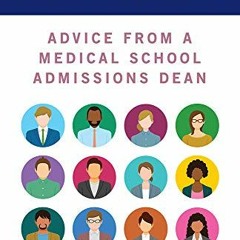 GET PDF EBOOK EPUB KINDLE Premed Prep: Advice from a Medical School Admissions Dean b