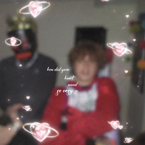 how did your heart mend so easy? (slowed and extended)