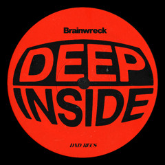 Brainwreck - Deep Inside