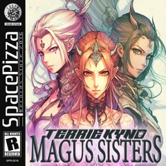 TERRIE KYND - Magus Sisters [Out Now]