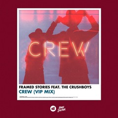 Crew (VIP Mix) [feat. The Crushboys]