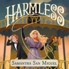 Harmless By Samantha San Miguel, Read By Casey Holloway