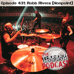 Episode 431 - Robb Rivera (Nonpoint)