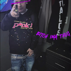 Bitch Ima Thug
