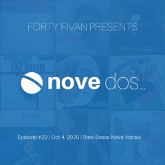 Novedos - Episode 29 - Rare Bossa Nova Vocals