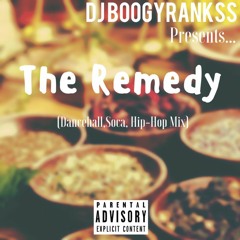 DJ BoogyRank$$ - The Remedy (Dancehall, Soca, Hip-Hop 2020 Mix)