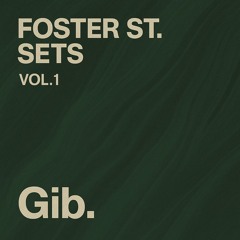 Foster St. Sets Vol. 1 (House, Tech House) 128 BPM