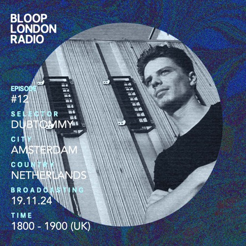 Bloops House #12 w/ dubtommy - 19.11.24
