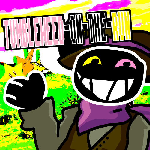 TUMBLEWEED-ON-THE-RUN (Deltarune UST)