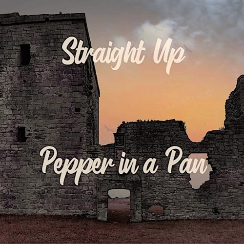 Pepper In A Pan by Straight Up