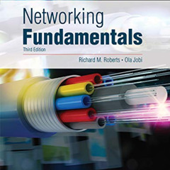 [DOWNLOAD] EPUB 💌 Networking Fundamentals by  Richard M. Roberts &  Ola Jobi [EPUB K