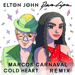 Cold Heart (Marcos Carnaval Remix)