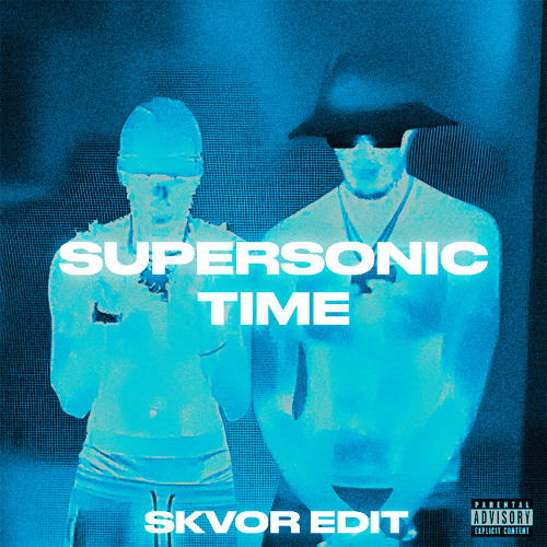 Daft Punk x Big Baby Tape - Supersonic Time (Skvor Edit) [SKIP 3:04]