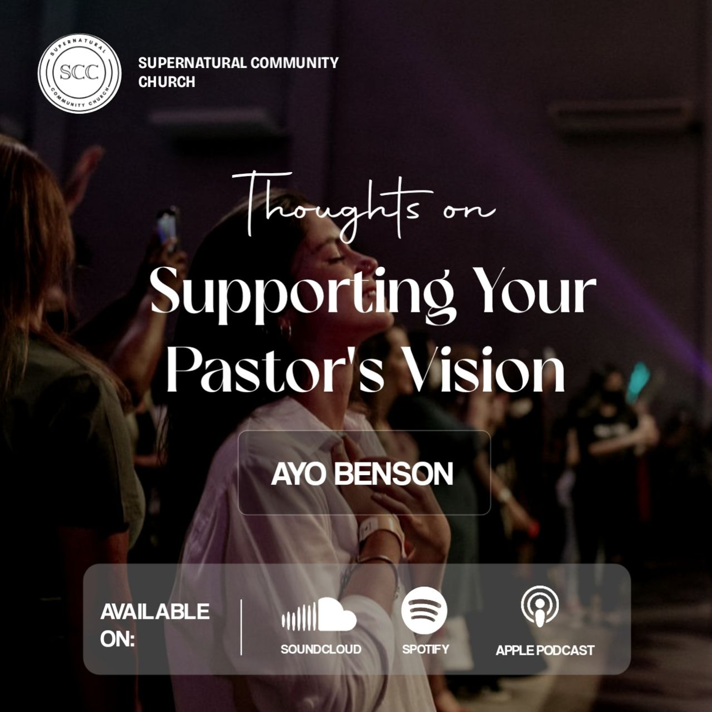 Thoughts On Supporting Your Pastor's Vision