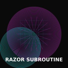 Razor Subroutine