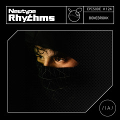 Newtype Rhythms #124 - Special Guest: bonebrokk