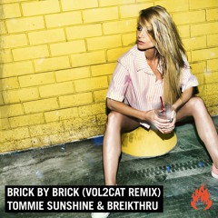 Tommie Sunshine & Breikthru - Brick by Brick (Vol2Cat Mix)(Spotify Friday Cratediggers)