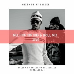 DJ BALLER -  HIP HOP, RNB & DRILL MIX  (MIXED BY @Djballer_1)
