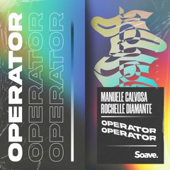 Manuele Calvosa & Rochelle Diamante - Operator