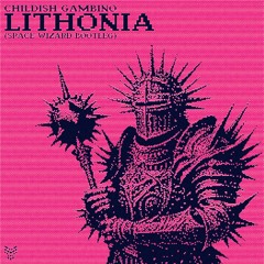 Childish Gambino - Lithonia (Space Wizard Bootleg) FREE DL