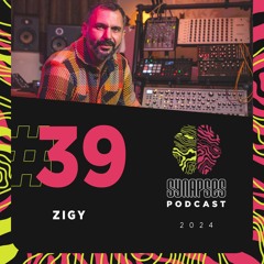 Zigy  - Synapses Podcast 39/2024