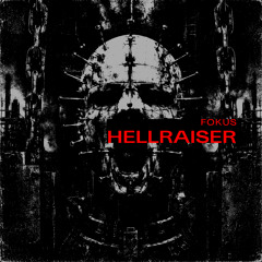 FOKUS - HELLRAISER [FREE DOWNLOAD]