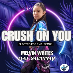 Crush on You [REMIX] Feat. Savannah