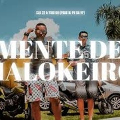 Mente de Malokeiro- ft Yuri BH (Prod. DJ PH da VP)